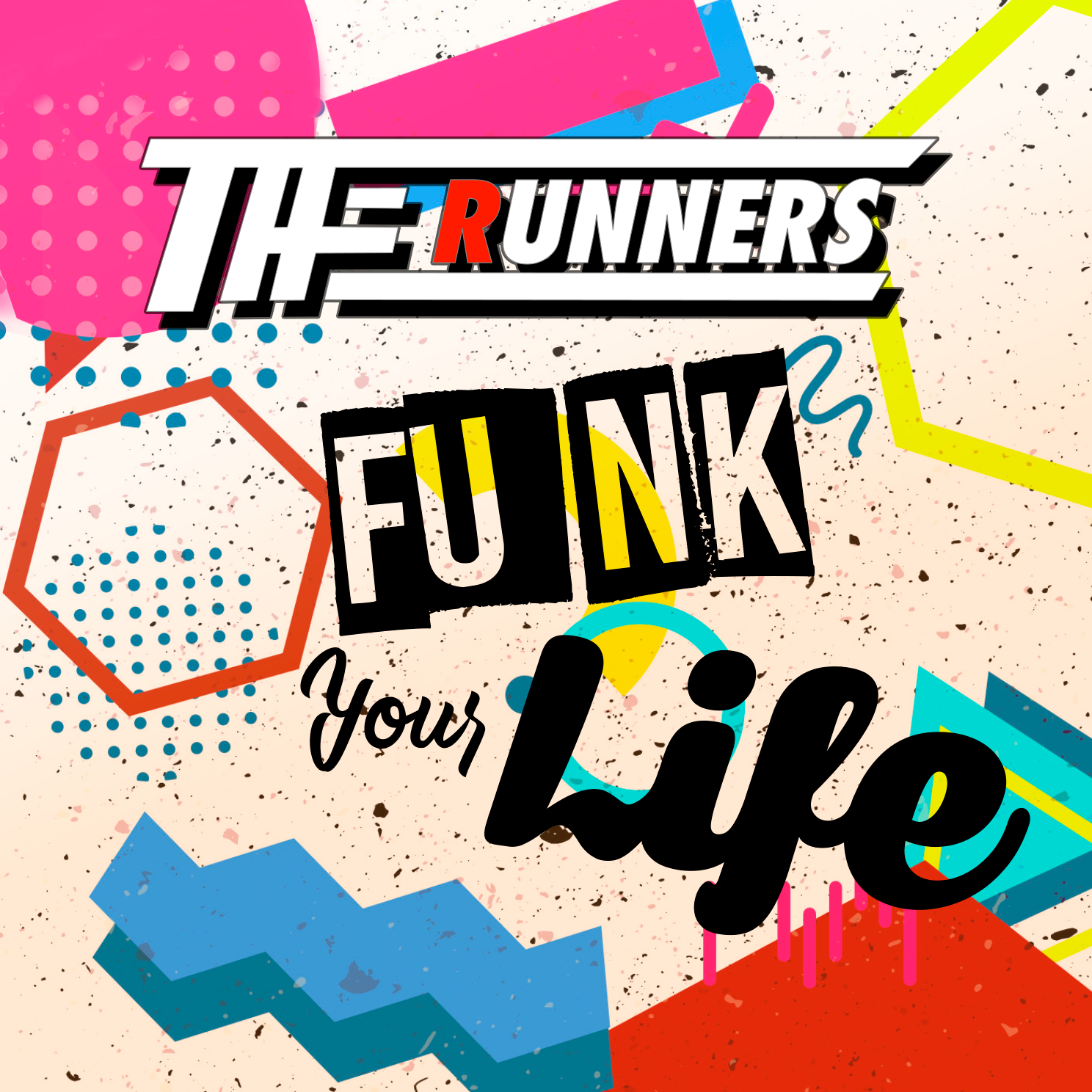 Funk your life